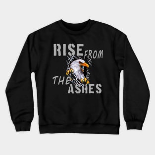 rise from the ashes, inspiration Crewneck Sweatshirt